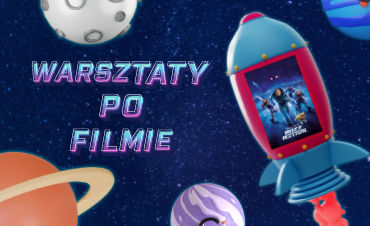 Warsztaty familijne po filmie Buzz Astral